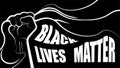 Protest poster with text black lives matter. Hand clenches a banner in its fist, symbol of strength, the struggle for freedom.