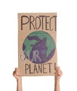 Protestor holding placard with text Protect Our Planet on white background, closeup. Climate strike