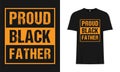 Proud Black Father T-Shirt Design, Background & Poster.