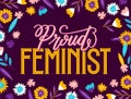 Proud feminism - hand drawn lettering phrase about feminism isolated on the purple background. Fun brush ink inscription for photo