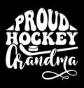 Proud Hockey Grandma, Game Day Mom Mothers Lover, Proud Grandma Quotes, Hockey Grandma Women Gift