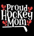 Proud Hockey Mom, Grandmother Grandma Funny Mom Saying