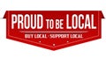 Proud to be local banner design Royalty Free Stock Photo