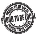 Proud to be local grunge rubber stamp