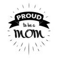 Proud to be a mom vintage lettering invitation labels with rays.