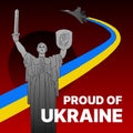 Proud of Ukraine. Poster to Support Ukrainians. Russian Aggression. Stop the war