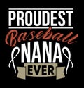 proudest baseball nana ever best gift from nana valentine gift nana tee