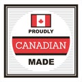 proudly canadian made label. Vector illustration decorative design Royalty Free Stock Photo