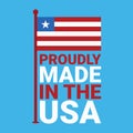 proudly made in the usa design. Vector illustration decorative design