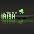 Pround to be Irish.