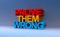 Prove them wrong on blue