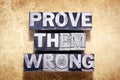 Prove them wrong