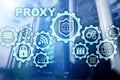Proxy server. Cyber security. Concept of network security on virtual screen. Server room background.