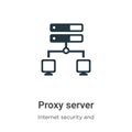 Proxy server vector icon on white background. Flat vector proxy server icon symbol sign from modern internet security and