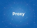 Proxy white text illustration with blue constellation map as background
