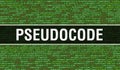 Pseudocode text written on Programming code abstract technology background of software developer and Computer script. Pseudocode Royalty Free Stock Photo
