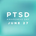 PTSD Awareness Day. June 27. Post Traumatic Stress Disorder. Teal gradient background. Vector illustration, flat design Royalty Free Stock Photo