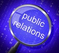 Public Relations Means Press Release And Magnification