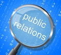 Public Relations Means Press Release And Magnification