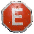 Public Road Sign In Red And White With A Capital Letter E In The Center Isolated On White Background. 3d