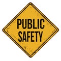 Public safety vintage rusty metal sign