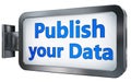 Publish your Data on billboard Royalty Free Stock Photo