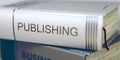 Publishing - Business Book Title. 3D. Royalty Free Stock Photo