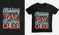 Pudding Love, Christmas Cheer Christmas t-shirt