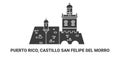 Puerto Rico, Castillo San Felipe Del Morro, travel landmark vector illustration