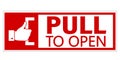 Pull to open. Sticker information sign with hand on door handle and text Royalty Free Stock Photo