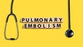 Pulmonary embolism, text words typography written with wooden letter, health and medical Royalty Free Stock Photo