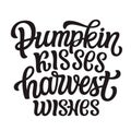 Pumpkin kisses harvest wishes, lettering