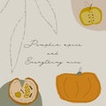 Pumpkin spice and everything nice autumn harvest season holiday greeting card, postcard or home kitchen decoration