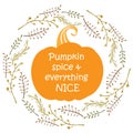 Pumpkin spice and everything nice Royalty Free Stock Photo