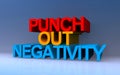 punch out negativity on blue