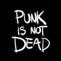 Punk is not dead