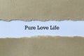 Pure love life on paper
