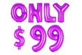 Only ninety-nine dollars, purple color