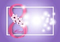 Purple Background for Holiday March 8 International Women`s Day. Frame with pink flowers and Digit eight. Vector