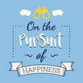 The pursuit of happiness