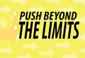 Push Beyond The Limits