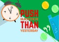 Push harder than yesterday. Fitness motivation quotes. Sport concept.