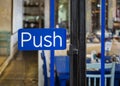 Push sign restaurant, store, office or other