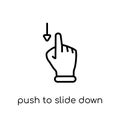 Push to slide down icon. Trendy modern flat linear vector Push t