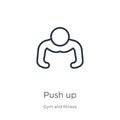 Push up icon. Thin linear push up outline icon isolated on white background from gym and fitness collection. Line vector push up