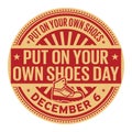 Put on Your Own Shoes Day, December 6 Royalty Free Stock Photo