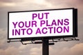 Put Your Plans Into Action on Outdoor Advertsing Billboard Royalty Free Stock Photo