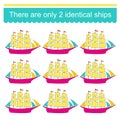 Puzzle game for kids. Task for development of attention and logic. Find two identical ships. Vector