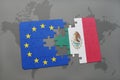 Puzzle with the national flag of mexico and european union on a world map