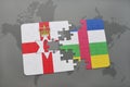 puzzle with the national flag of northern ireland and central african republic on a world map